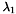 \[\lambda_1\]