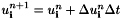 $u_{\mathbf{i}}^{n+1}=u^n_{\mathbf{i}}+\Delta u^n_{\mathbf{i}}\Delta t$