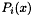 $ P_i(x) $