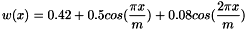 \[ w(x) = 0.42 + 0.5 cos(\frac{\pi x}{m}) + 0.08 cos(\frac{2 \pi x}{m}) \]