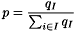 \[ p = \frac{q_I}{\sum_{i \in I} q_I} \]