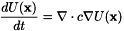 \[\frac{d U(\mathbf{x})}{d t} = \nabla \cdot c \nabla U(\mathbf{x})\]