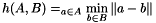 \[ h(A,B) = \mean_{a \in A} \min_{b \in B} \| a - b\| \]