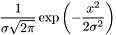 \[ \frac{ 1 }{ \sigma \sqrt{ 2 \pi } } \exp{ \left( - \frac{x^2}{ 2 \sigma^2 } \right) } \]