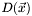 $ D(\vec{x}) $