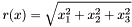 \[ r(x) = \sqrt{ x_1^2 + x_2^2 + x_3^2 } \]