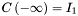 $ C\left( { - \infty } \right) = I_1 $