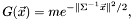 \[ G(\vec{x}) = m e^{-\|\Sigma^{-1} \vec{x}\|^2 / 2}, \]