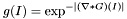 \[ g(I) = \exp^{-|(\nabla * G)(I)|} \]