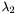 $ \lambda_2 $