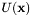 $U(\mathbf{x})$