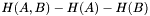 $ H(A,B)-H(A)-H(B) $