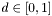$ d \in [0,1] $