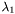 $\lambda_1$