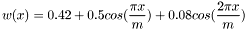 \[ w(x) = 0.42 + 0.5 cos(\frac{\pi x}{m}) + 0.08 cos(\frac{2 \pi x}{m}) \]