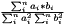 $ \frac{\sum_i^n{a_i * b_i }}{\sum_i^n{a_i^2}\sum_i^n{b_i^2}} $