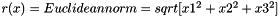 $ r(x) = Euclidean norm = sqrt[x1^2 + x2^2 + x3^2] $