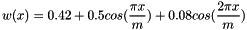 \[ w(x) = 0.42 + 0.5 cos(\frac{\pi x}{m}) + 0.08 cos(\frac{2 \pi x}{m}) \]