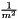 $ \frac{1}{m^2} $