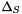 $ \Delta_S $