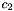 $c_2$