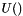 $ U() $