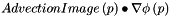 \[ AdvectionImage\left( p \right) \bullet \nabla \phi\left( p \right) \]