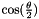$\cos(\frac{\theta}{2})$