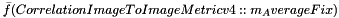 $ \bar f (CorrelationImageToImageMetricv4::m_AverageFix ) $