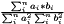 $ \frac{\sum_i^n{a_i * b_i }}{\sum_i^n{a_i^2}\sum_i^n{b_i^2}} $