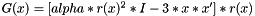 $ G(x) = [alpha*r(x)^2*I - 3*x*x']*r(x) $