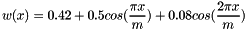 \[ w(x) = 0.42 + 0.5 cos(\frac{\pi x}{m}) + 0.08 cos(\frac{2 \pi x}{m}) \]