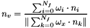 \[ n_v = \frac{\sum_{i=0}^{N_f} \omega_i \cdot n_i}{\| \sum_{k=0}^{N_f} \omega_x \cdot n_k\|} \]