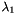 $\lambda_1$