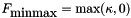 $ F_{\mbox{minmax}} = \max(\kappa,0) $