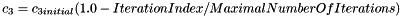 \[c_3 = c_{3initial}(1.0 - IterationIndex/MaximalNumberOfIterations)\]