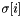 $\sigma[i]$