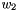 $ w_2 $
