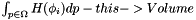 $ \int_{p \in \Omega} H(\phi_i) dp - this->Volume $