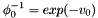 $\phi_0^{-1}=exp(-v_0)$