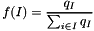 \[ f(I) = \frac{q_I}{\sum_{i \in I} q_I} \]