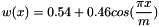 \[ w(x) = 0.54 + 0.46 cos(\frac{\pi x}{m} ) \]