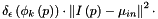 \[ \delta_{\epsilon}\left( \phi_{k} \left( p \right) \right) \cdot \left\| I\left( p \right) - \mu_{in} \right\|^2 \cdot \]