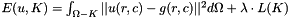 $ E(u,K)=\int_{\Omega-K}||u(r,c)-g(r,c)||^2{d{\Omega}}+\lambda\cdot{L(K)} $