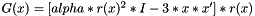 $ G(x) = [alpha*r(x)^2*I - 3*x*x']*r(x) $