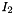 $ I_2 $