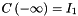 $ C\left( { - \infty } \right) = I_1 $