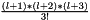 $\frac{(l+1)*(l+2)*(l+3)}{3!}$