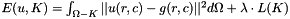$ E(u,K)=\int_{\Omega-K}||u(r,c)-g(r,c)||^2{d{\Omega}}+\lambda\cdot{L(K)} $