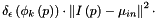 \[ \delta_{\epsilon}\left( \phi_{k} \left( p \right) \right) \cdot \left\| I\left( p \right) - \mu_{in} \right\|^2 \cdot \]